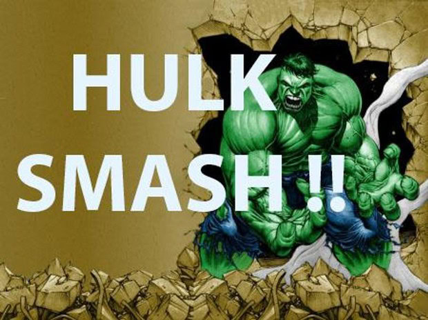 HULK SMASH